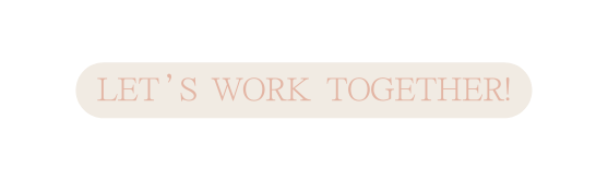 LET S WORK TOGETHER